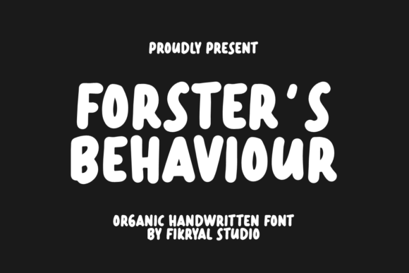 Choosing Forster’s Behaviour: A Font That Makes Campaigns Speak Loud