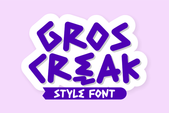 Gros Creak: A Font That Adds a Cute and Chic Touch to Campaigns